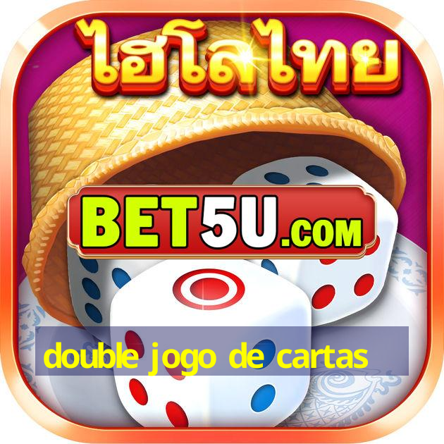 double jogo de cartas